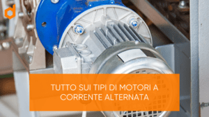 tipi di motori a corrente alternata